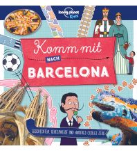 Reiseführer Lonely Planet Kinderreiseführer Komm mit nach Barcelona (Lonely Planet Kids) Mairs Geographischer Verlag Kurt Mair GmbH. & Co.