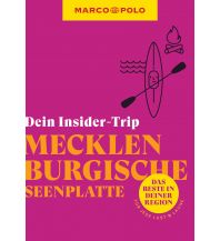MARCO POLO Insider-Trips Mecklenburgische Seenplatte Mairs Geographischer Verlag Kurt Mair GmbH. & Co.