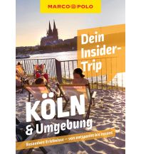 Travel Guides MARCO POLO Dein Insider-Trip Köln & Umgebung Mairs Geographischer Verlag Kurt Mair GmbH. & Co.