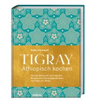 Cookbooks Tigray - Äthiopisch kochen Stiebner Verlag
