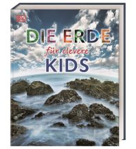 Kinderbücher und Spiele Die Erde für clevere Kids Dorling Kindersley Verlag Deutschland
