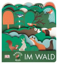 Children's Books and Games Magische Reise. Im Wald Dorling Kindersley Verlag Deutschland