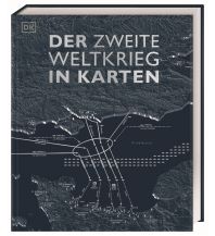 Der Zweite Weltkrieg in Karten Dorling Kindersley Verlag Deutschland