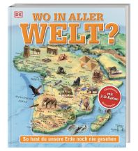 Kinderbücher und Spiele Wo in aller Welt? Dorling Kindersley Verlag Deutschland