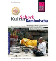 Reiseführer Reise Know-How KulturSchock Kambodscha Reise Know-How