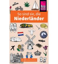 Reiseführer So sind sie, die Niederländer Reise Know-How