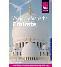 Travel Guides Reise Know-How Reiseführer Vereinigte Arabische Emirate (Abu Dhabi, Dubai, Sharjah, Ajman, Umm al-Quwain, Ras al-Khaimah und Fujairah) Reise Know-How