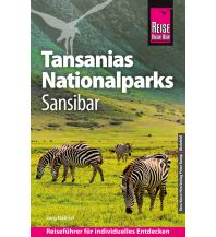 Travel Guides Reise Know-How Reiseführer Tansanias Nationalparks, Sansibar Reise Know-How