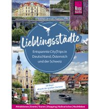 Reiseführer Lieblingsstädte – Entspannte CityTrips in Deutschland, Österreich und  Reise Know-How