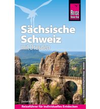 Reise Know-How Reiseführer Sächsische Schweiz (mit Stadtführer Dresden) Reise Know-How