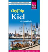 Travel Guides Reise Know-How CityTrip Kiel mit Kieler Förde (mit Borowski-Krimi-Special) Reise Know-How