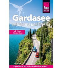 Travel Guides Reise Know-How Reiseführer Gardasee mit Verona und Brescia - Mit vielen Wandertipps - Reise Know-How