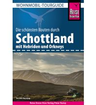 Camping Guides Reise Know-How Wohnmobil-Tourguide Schottland mit Hebriden und Orkneys Reise Know-How