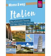 Campingführer Womo & weg: Italien – Die schönsten Touren von den Alpen bis Sizilien Reise Know-How