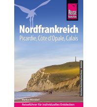 Travel Guides France Reise Know-How Reiseführer Nordfrankreich - Picardie, Côté d'Opale, Calais Reise Know-How