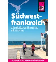 Travel Guides France Reise Know-How Reiseführer Südwestfrankreich - Atlantikküste und Hinterland Reise Know-How