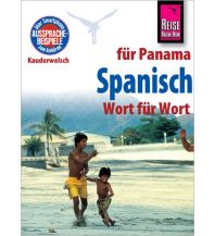 Sprachführer Reise Know-How Kauderwelsch Spanisch für Panama - Wort für Wort Reise Know-How