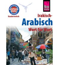 Sprachführer Reise Know-How Sprachführer Irakisch-Arabisch - Wort für Wort Reise Know-How