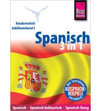 Phrasebooks Reise Know-How Sprachführer Spanisch 3 in 1: Spanisch Wort für Wort, Spanisch kulinarisch, Spanisch Slang Reise Know-How