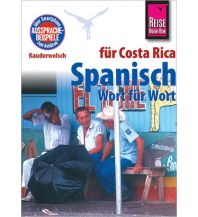 Sprachführer Reise Know-How Kauderwelsch Spanisch für Costa Rica - Wort für Wort Reise Know-How