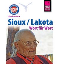 Sprachführer Reise Know-How Sprachführer Sioux / Lakota - Wort für Wort Reise Know-How