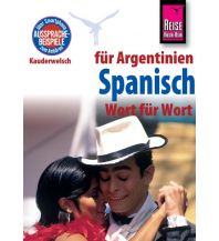 Sprachführer Reise Know-How Kauderwelsch Spanisch für Argentinien - Wort für Wort Reise Know-How