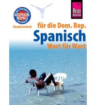Phrasebooks Reise Know-How Sprachführer Spanisch für die Dominikanische Republik - Wort für Wort Reise Know-How