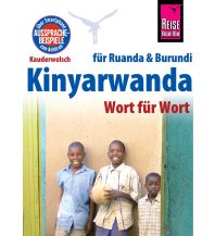 Sprachführer Reise Know-How Sprachführer Kinyarwanda - Wort für Wort (für Ruanda und Burundi) Reise Know-How