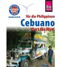 Sprachführer Reise Know-How Sprachführer Cebuano (Visaya) für die Philippinen - Wort für Wort Reise Know-How