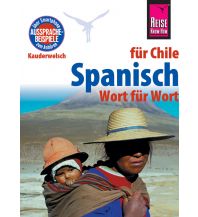 Sprachführer Spanisch für Chile - Wort für Wort Reise Know-How