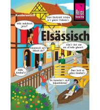 Phrasebooks Elsässisch - die Sprache der Alemannen Reise Know-How