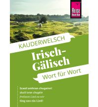 Sprachführer Reise Know-How Sprachführer Irisch-Gälisch - Wort für Wort Reise Know-How