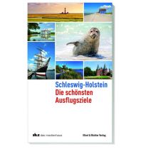Schleswig-Holstein Die schönsten Ausflugsziele Ellert & Richter