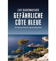 Reiselektüre Taschenbücher / Gefährliche Côte Bleue DuMont Literatur Verlag