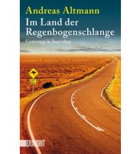 Travel Literature Im Land der Regenbogenschlange DuMont Literatur Verlag