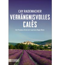 Verhängnisvolles Calès DuMont Literatur Verlag