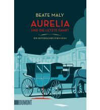 Reiselektüre Aurelia und die letzte Fahrt DuMont Literatur Verlag