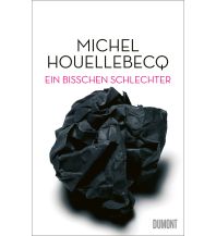 Ein bisschen schlechter DuMont Literatur Verlag