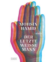 Reiselektüre Der letzte weiße Mann DuMont Literatur Verlag