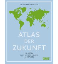 Themenatlanten Atlas der Zukunft DuMont Literatur Verlag