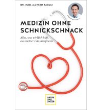 Medizin ohne Schnickschnack Gräfe und Unzer Verlag GmbH