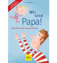 Travel with Children Wir sind Papa! GRÄFE UND UNZER Verlag GmbH