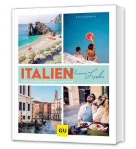 Kochbücher Italien - unsere Liebe GRÄFE UND UNZER Verlag GmbH