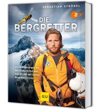 Climbing Stories Die Bergretter GRÄFE UND UNZER Verlag GmbH