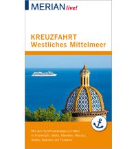 Reiseführer MERIAN live! Reiseführer Kreuzfahrt westliches Mittelmeer Gräfe und Unzer / Merian