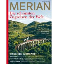 Reiseführer MERIAN Die schönsten Zugreisen der Welt 10/2022 Gräfe und Unzer / Merian