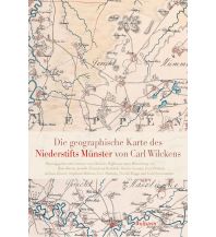 Geografie Die geographische Karte des Niederstifts Münster von Carl Wilckens Wallstein Verlag