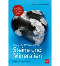 Geologie und Mineralogie Der große BLV Naturführer Steine- und Mineralienführer BLV Verlagsgesellschaft mbH