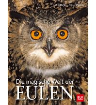 Nature and Wildlife Guides Die magische Welt der Eulen BLV Verlagsgesellschaft mbH