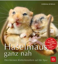Nature and Wildlife Guides Haselmaus ganz nah BLV Verlagsgesellschaft mbH